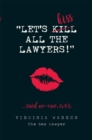 Let's Kiss All The Lawyers...Said No One Ever! : How Conflict Can Benefit You - eBook