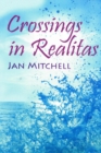 Crossings in Realitas : Part Two of a Cruising Memoir - eBook