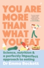 You Are More Than What You Eat - eBook