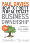 How To Profit In Real Estate Business Ownership Revised Edition : Essential reading for any existing or aspiring real estate business owner - eBook