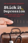 Stick it to Depression : Another Tool in Your Doctor's Bag - eBook