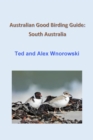 Australian Good Birding Guide: South Australia - eBook