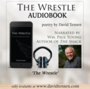 The Wrestle : Poems of Divine Disappointment and Discovery - eAudiobook