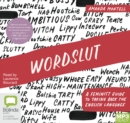 Wordslut : A Feminist Guide to Taking Back the English Language - Book