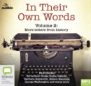 In Their Own Words 2 : More letters from history - Book