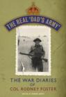 The Real 'Dad's Army' : The War Diaries of Col. Rodney Foster - eBook