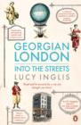 Georgian London : Into the Streets - eBook