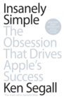 Insanely Simple : The Obsession That Drives Apple's Success - eBook