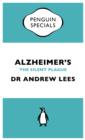 Alzheimer's : An Essential Guide to the Disease and Other Forms of Dementia - eBook