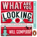 What Are You Looking At? (Audio Series) : Impressionism - eAudiobook
