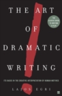Art Of Dramatic Writing : Its Basis in the Creative Interpretation of Human Motives - Book