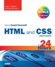 Sams Teach Yourself HTML and CSS in 24 Hours (Includes New HTML 5 Coverage) - eBook