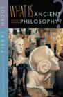 What Is Ancient Philosophy? - Book