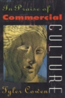 In Praise of Commercial Culture - eBook
