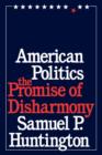American Politics : The Promise of Disharmony - Book