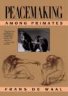 Peacemaking among Primates - eBook