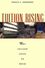 Tuition Rising : Why College Costs So Much, With a New Preface - eBook