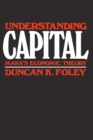 Understanding Capital : Marx's Economic Theory - eBook
