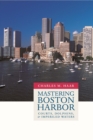 Mastering Boston Harbor : Courts, Dolphins, and Imperiled Waters - eBook