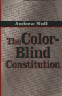 The Color-Blind Constitution - eBook