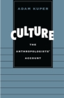 Culture : The Anthropologists’ Account - eBook