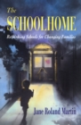 The Schoolhome : Rethinking Schools for Changing Families - eBook