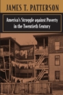 America’s Struggle against Poverty in the Twentieth Century : Enlarged Edition - eBook