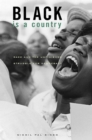 Black Is a Country : Race and the Unfinished Struggle for Democracy - eBook