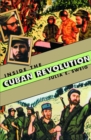 Inside the Cuban Revolution : Fidel Castro and the Urban Underground - eBook