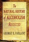 The Natural History of Alcoholism Revisited - eBook