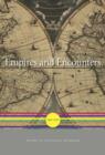 Empires and Encounters : 1350-1750 - Book