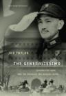 The Generalissimo : Chiang Kai-shek and the Struggle for Modern China, With a New Postscript - Book