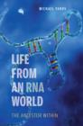 Life from an RNA World : The Ancestor Within - Book