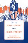 When Wall Street Met Main Street : The Quest for an Investors' Democracy - eBook