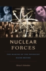 Nuclear Forces : The Making of the Physicist Hans Bethe - eBook