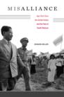 Misalliance : Ngo Dinh Diem, the United States, and the Fate of South Vietnam - eBook