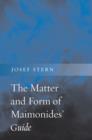 The Matter and Form of Maimonides' "Guide" - eBook