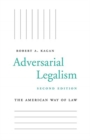 Adversarial Legalism : The American Way of Law, Second Edition - Book