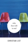 Why Free Will Is Real - eBook
