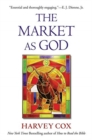 The Market as God - Book