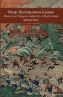 Meiji Restoration Losers : Memory and Tokugawa Supporters in Modern Japan - Book