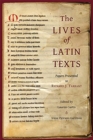 The Lives of Latin Texts : Papers Presented to Richard J. Tarrant - Book