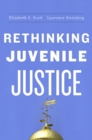 Rethinking Juvenile Justice - eBook