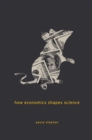 How Economics Shapes Science - eBook