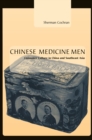 Chinese Medicine Men : Consumer Culture in China and Southeast Asia - eBook