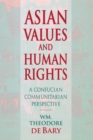 Asian Values and Human Rights : A Confucian Communitarian Perspective - eBook