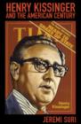 Henry Kissinger and the American Century - eBook
