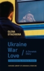 Ukraine, War, Love : A Donetsk Diary - Book