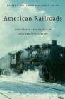 American Railroads : Decline and Renaissance in the Twentieth Century - eBook
