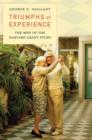 Triumphs of Experience : The Men of the Harvard Grant Study - Book